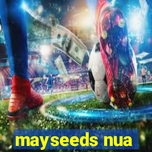 mayseeds nua